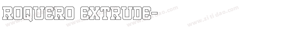 ROQUERO EXTRUDE字体转换